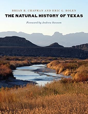 the natural history of texas 1st edition brian r chapman ,eric g bolen ,andrew sansom 1623495725,