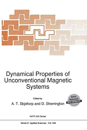 dynamical properties of unconventional magnetic systems 1st edition a t skjeltorp ,david sherrington