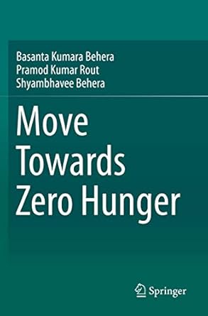move towards zero hunger 1st edition basanta kumara behera ,pramod kumar rout ,shyambhavee behera 9813298022,