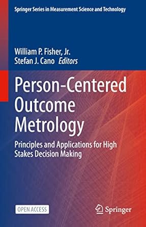 person centered outcome metrology principles and applications for high stakes decision making 1st edition