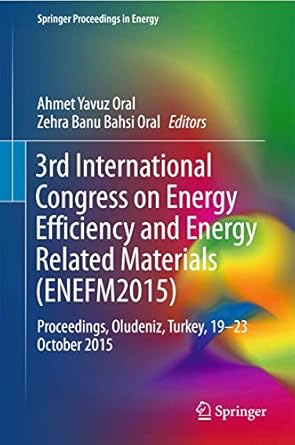 3rd international congress on energy efficiency and energy related materials proceedings oludeniz turkey 19