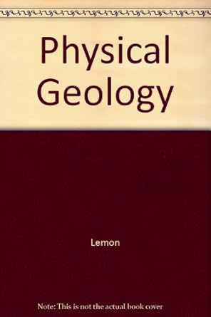 physical geology 1st edition lemon 0801625718, 978-0801625718