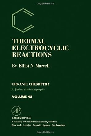 thermal electrocyclic reactions 1st edition elliot marvell 0124762506, 978-0124762503