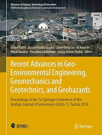 recent advances in geo environmental engineering geomechanics and geotechnics and geohazards proceedings of