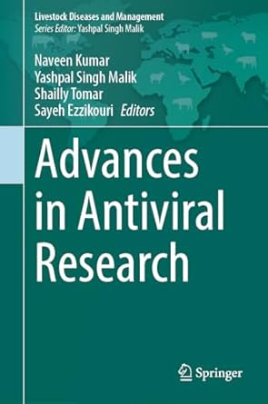 advances in antiviral research 1st edition naveen kumar ,yashpal singh malik ,shailly tomar ,sayeh ezzikouri