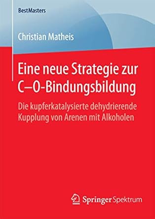 eine neue strategie zur c o bindungsbildung die kupferkatalysierte dehydrierende kupplung von arenen mit