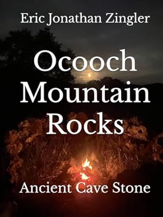 ocooch mountain rocks ancient cave stone 1st edition eric jonathan zingler 1964073022, 978-1964073026