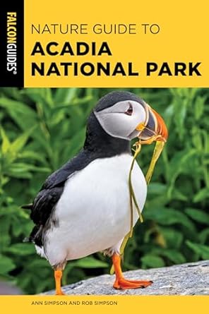 nature guide to acadia national park 1st edition ann simpson ,rob simpson 1493074539, 978-1493074532