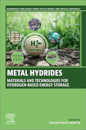metal hydrides volume 1 materials and technologies for hydrogen based energy storage 1st edition volodymyr