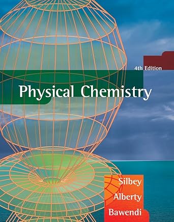physical chemistry 1st edition robert j silbey ,robert a alberty ,moungi g bawendi 047121504x, 978-0471215042