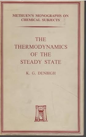 the thermodynamics of the steady state wiley edition k denbigh 0416409008, 978-0416409000