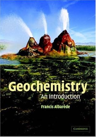 geochemistry an introduction 1st edition francis albarede ,albrecht w hofmann 0521814685, 978-0521814683