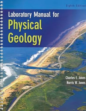 laboratory manual for physical geology 1st edition charles e jones ,norris w jones 0073524131, 978-0073524139