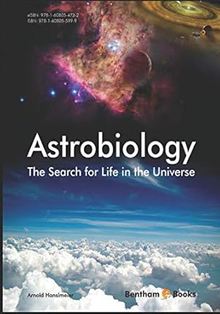 astrobiology the search for life in the universe 1st edition arnold hanslmeier 160805599x, 978-1608055999