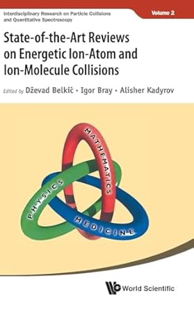 state of the art reviews on energetic ion atom and ion molecule collisions 1st edition dzevad belki ,igor