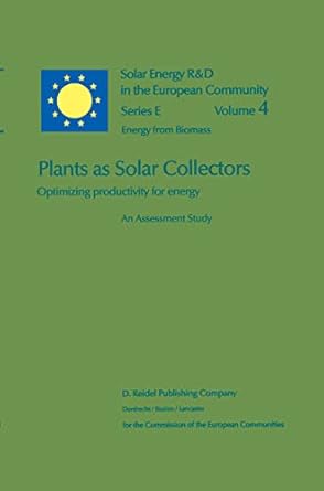 plants as solar collectors optimizing productivity for energy 1st edition j coombs ,d o hall ,p chartier