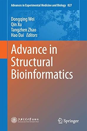 advance in structural bioinformatics 1st edition dongqing wei ,qin xu ,tangzhen zhao ,hao dai 9401792445,