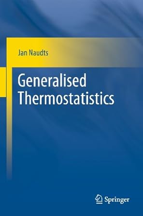 generalised thermostatistics 1st edition jan naudts 0857293540, 978-0857293541