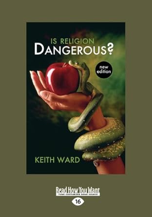 is religion dangerous 1st edition keith ward 1459663470, 978-1459663473