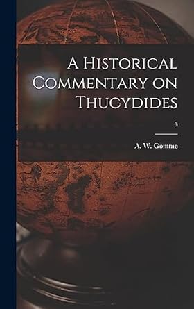 a historical commentary on thucydides 3 1st edition a w gomme 1013844874, 978-1013844874