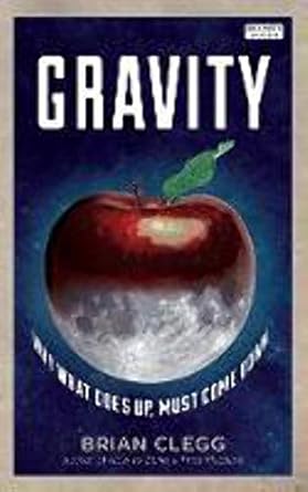 gravity 1st edition brian clegg 0715643606, 978-0715643600