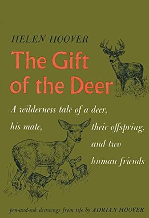the gift of the deer 1st edition helen hoover ,adrian hoover 0394418034, 978-0394418032