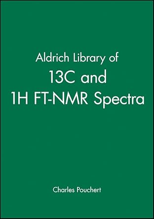 aldrich library of 13c and 1h ft nmr spectra 1st edition charles pouchert 0941633349, 978-0941633345