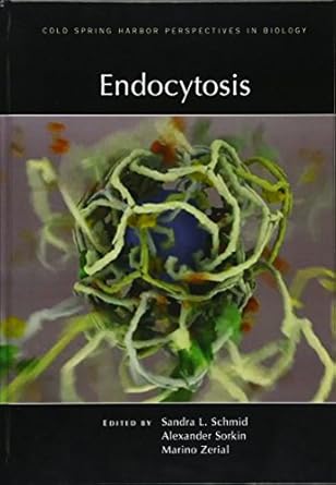 endocytosis 1st edition sandra l schmid ,alexander sorkin 1621820246, 978-1621820246