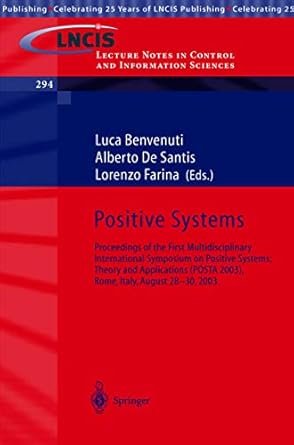positive systems theory and applications proceedings of the first multidisciplinary international symposium