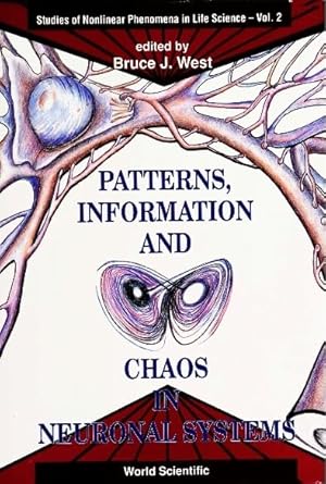 patterns information and chaos in neuronal systems 1st edition gunther balz ,d chen ,kathy eastman ,howard s
