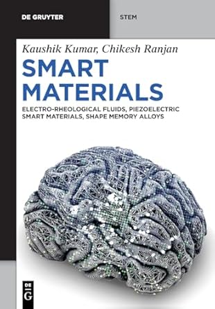 smart materials electro rheological fluids piezoelectric smart materials and shape memory alloys 1st edition