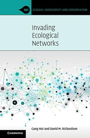 invading ecological networks 1st edition cang hui ,david richardson 1108478611, 978-1108478618