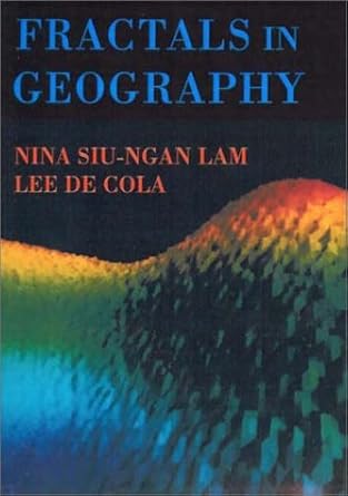 fractals in geography 1st edition nina siu ngan lam ,lee de cola 1930665695, 978-1930665699