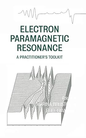 electron paramagnetic resonance a practitioners toolkit 1st edition marina brustolon ,elio giamello