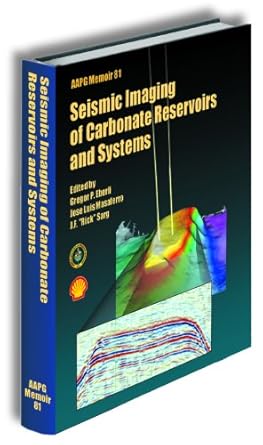 seismic imaging of carbonate reservoirs and systems 1st edition gregor p erberli ,jose luis masaferro ,j f