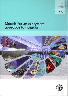 models for an ecosystem approach to fisheries 1st edition food and agriculture organization of the united