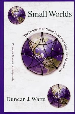 small worlds 1st edition duncan j watts 0691005419, 978-0691005416
