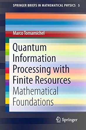 quantum information processing with finite resources mathematical foundations 1st edition marco tomamichel