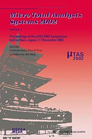 micro total analysis systems 2002 proceedings of the tas 2002 symposium held in nara japan 3 7 november 2002