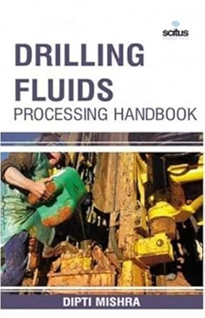 drilling fluids processing handbook 1st edition dipti mishra 1681173565, 978-1681173566