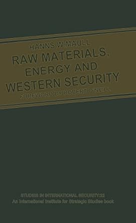 raw materials energy and western security 1st edition hanns w maull 0333371518, 978-0333371510