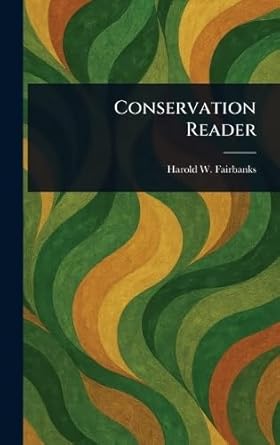 conservation reader 1st edition harold w fairbanks 1023158647, 978-1023158640