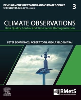 climate observations data quality control and time series homogenization 1st edition peter domonkos ,robert
