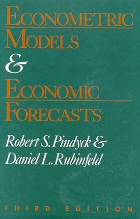 econometric models and economic forecasts 1st edition daniel l pindyck, robert s , rubinfeld 0070500983,