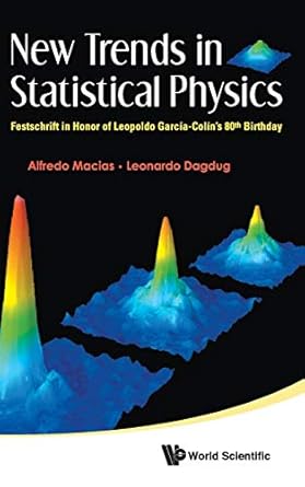 new trends in statistical physics festschrift in honor of leopoldo garcia colins 80th birthday 1st edition