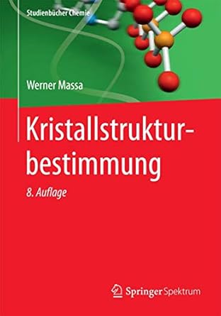 kristallstrukturbestimmung 1st edition werner massa 3658094117, 978-3658094119