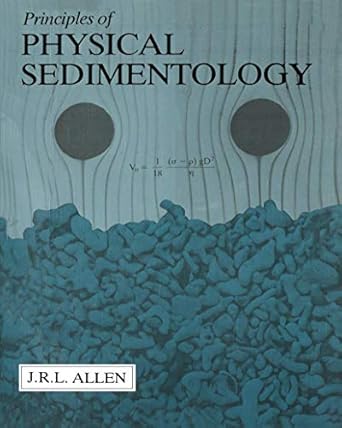 principles of physical sedimentology 1st edition john r l allen 0045510954, 978-0045510955