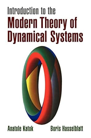 introduction to the modern theory of dynamical systems 1st edition anatole katok ,boris hasselblatt