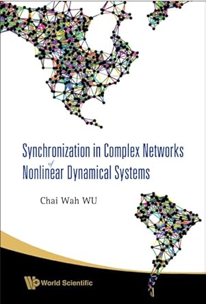 synchronization in complex networks of nonlinear dynamical systems 1st edition chai wah wu 9812709738,