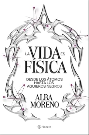 la vida es fisica 1st edition alba moreno 8408299557, 978-8408299554